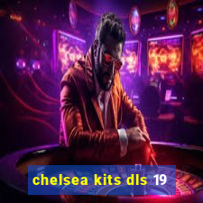 chelsea kits dls 19